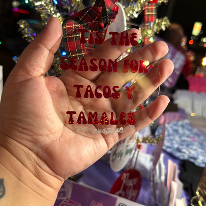 Tis’ The Season For Tacos Y Tamales