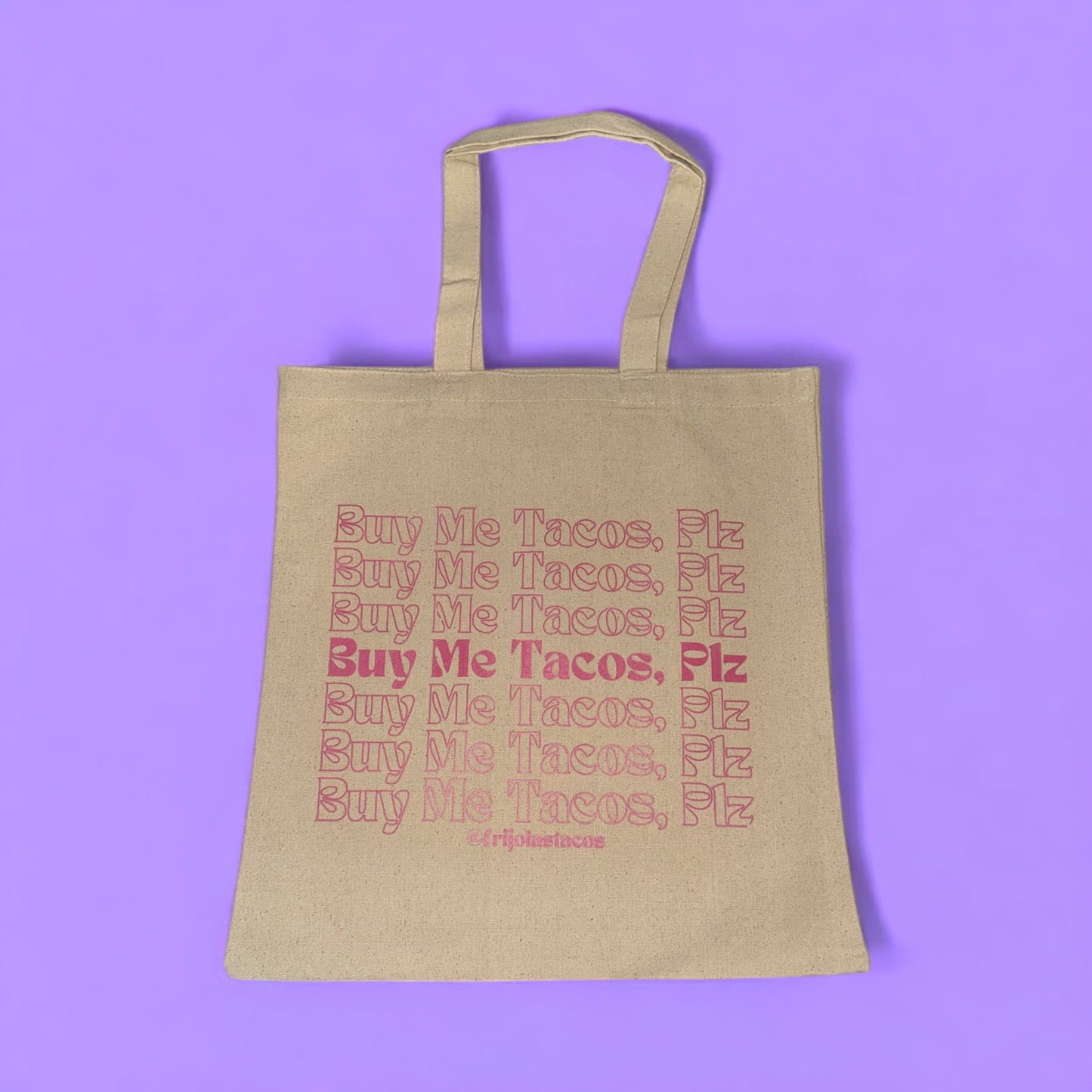 Buy Me Tacos Plz Tote