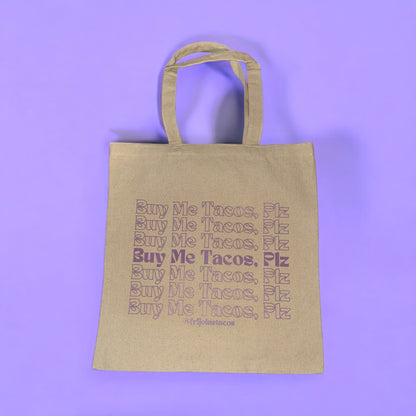 Buy Me Tacos Plz Tote