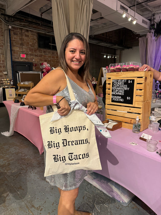 Tote Bag - Big Hoops, Big Dreams, Big Tacos