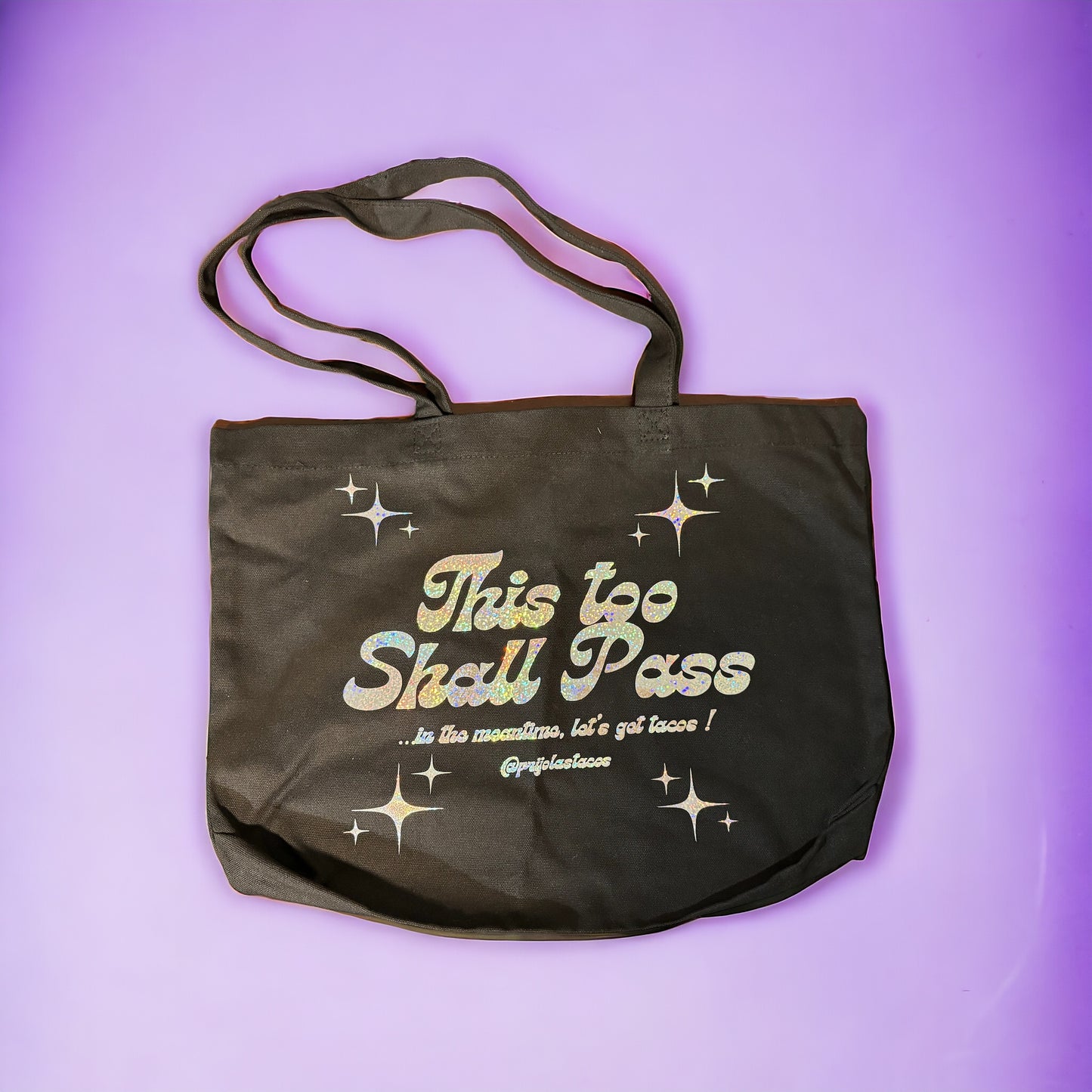 This Too Shall Pass Tote