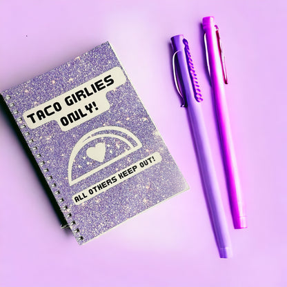 Taco Girlies Only Notebook